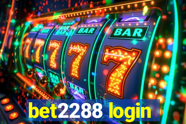 bet2288 login